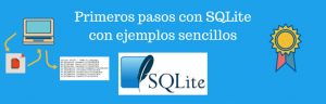 Primeros pasos con SQLite con ejemplos sencillos