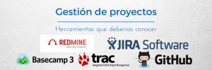 Herramientas de gestión de proyectos : Trac Basecamp GitHub RedMine y Jira