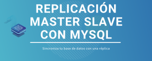 Replicación master slave con MySQL