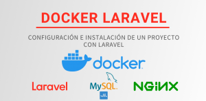 DOCKER LARAVEL CON MYSQL y NGINX