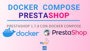 DOCKER COMPOSE - PRESTASHOP - Instalación y configuración de Prestashop con MySQL con Docker Compose